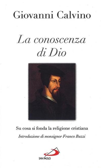 La conoscenza di Dio. Su cosa si fonda la religione cristiana
