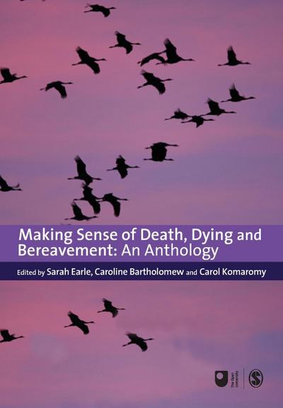 Making Sense of Death, Dying and Bereavement