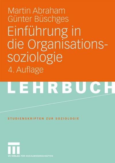 Einführung in die Organisationssoziologie