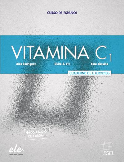 Vitamina C1: Curso de español de nivel superior / Arbeitsbuch mit Code