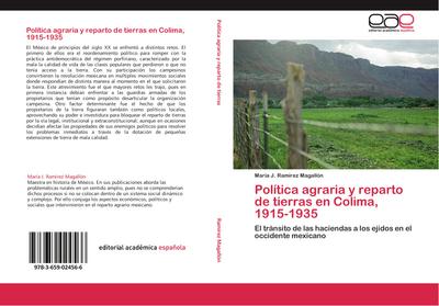 Política agraria y reparto de tierras en Colima, 1915-1935