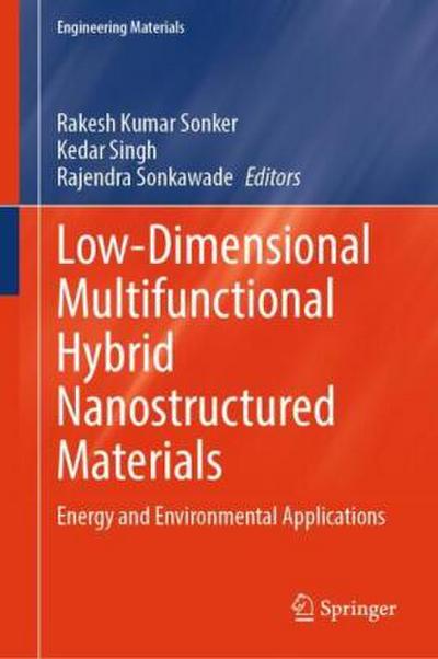 Low-Dimensional Multifunctional Hybrid Nanostructured Materials