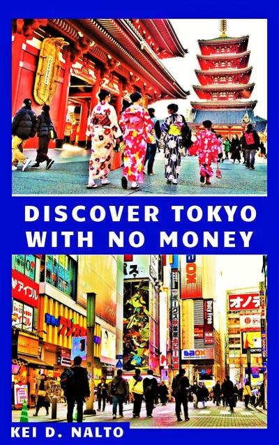 Discover Tokyo with No Money