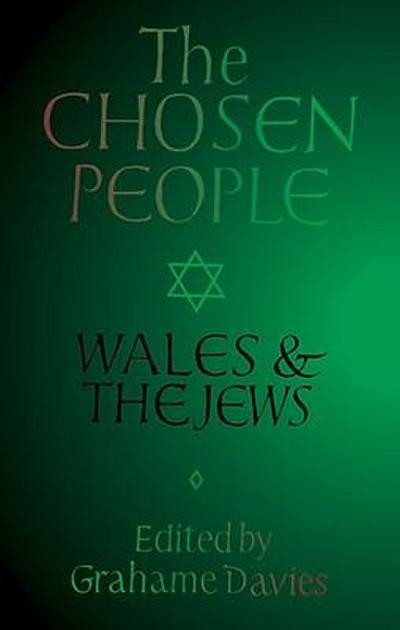 The Chosen People: Wales and the Jews