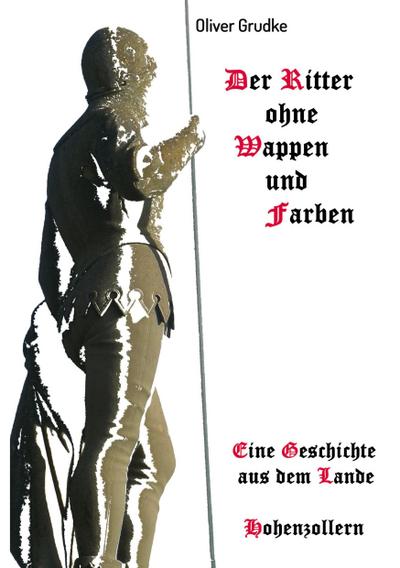 Der Ritter ohne Wappen und Farben