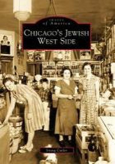 Chicago’s Jewish West Side