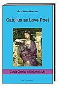 Catullus as Love Poet