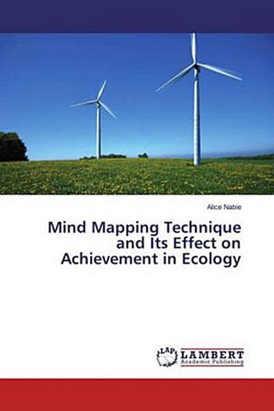 Mind Mapping Technique and Its Effect on Achievement in Ecology - Alice Nabie