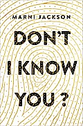 Don’t I Know You?