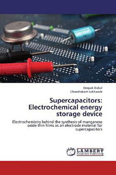Supercapacitors: Electrochemical energy storage device