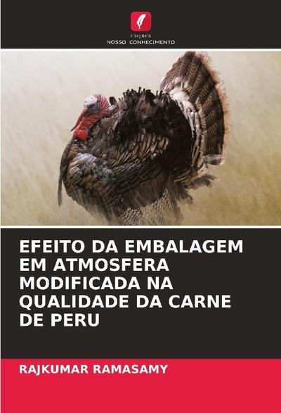 EFEITO DA EMBALAGEM EM ATMOSFERA MODIFICADA NA QUALIDADE DA CARNE DE PERU