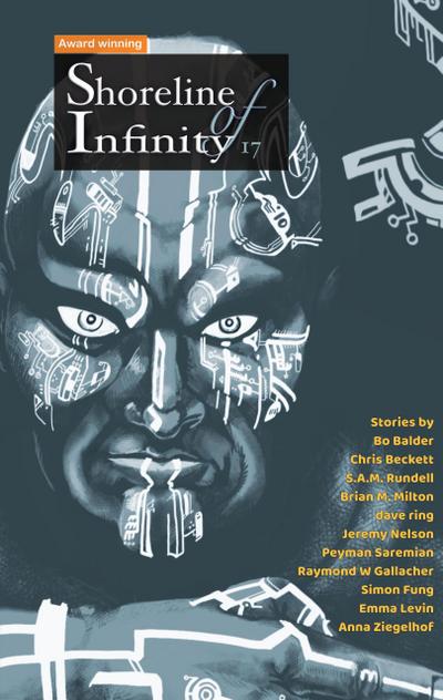 Shoreline of Infinity 17 (Shoreline of Infinity science fiction magazine, #17)