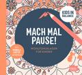 Kids in Balance. Mach Mal Pause, m. 6 Be