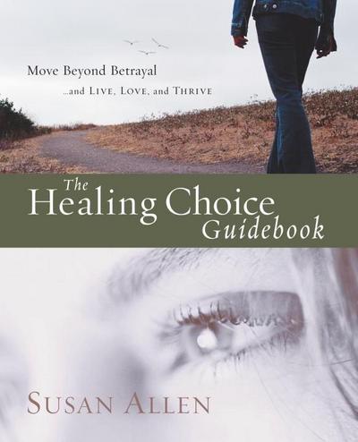 Allen, S: Healing Choice Guidebook
