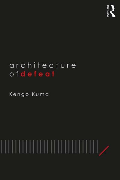 Architecture of Defeat