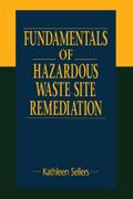 Fundamentals of Hazardous Waste Site Remediation