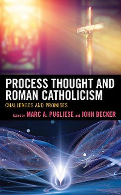 Process Thought and Roman Catholicism