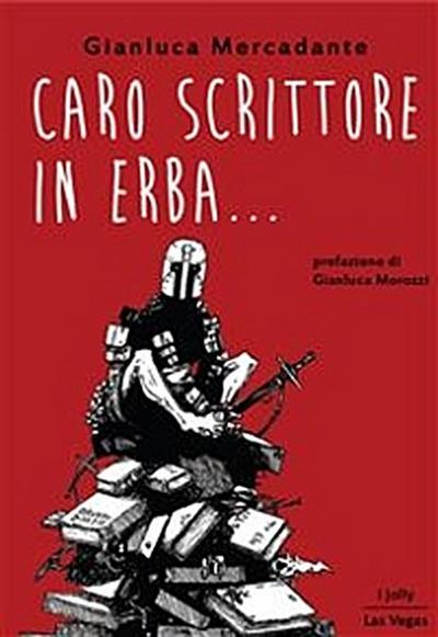 Caro scrittore in erba...