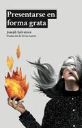 Presentarse en forma grata