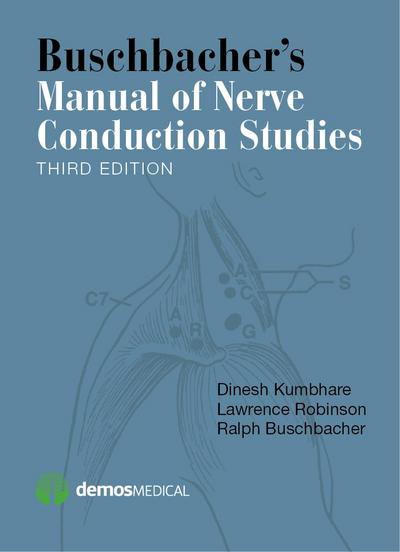Buschbacher’s Manual of Nerve Conduction Studies