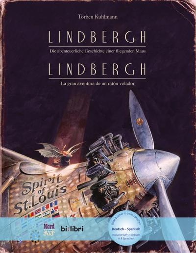 Lindbergh: Die abenteuerliche Geschichte einer fliegenden Maus / Kinderbuch Deutsch-Spanisch mit MP3-Hörbuch zum Herunterladen