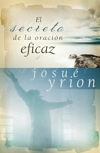 El secreto de la oracion eficaz