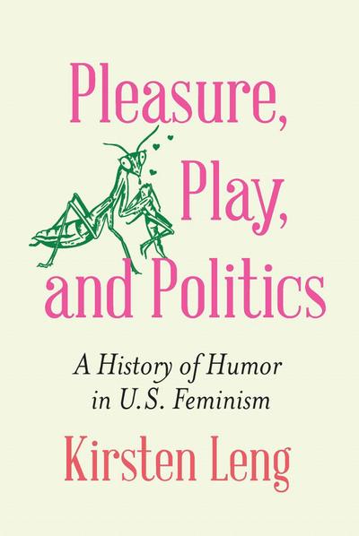 Pleasure, Play, and Politics