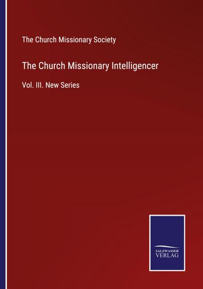 The Church Missionary Intelligencer