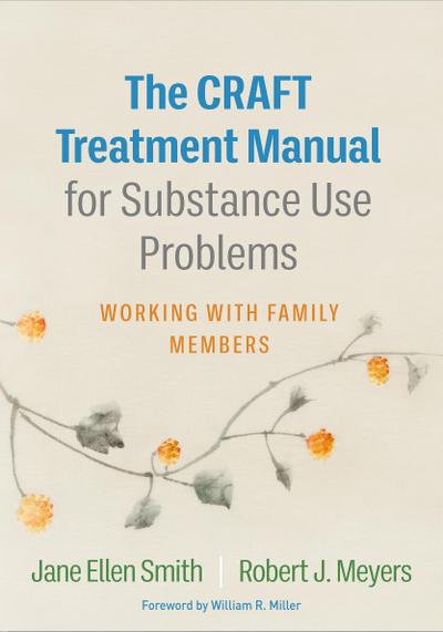 The Craft Treatment Manual for Substance Use Problems