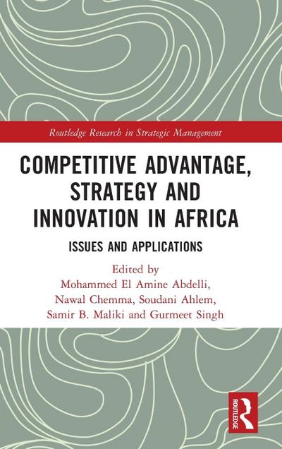 Competitive Advantage, Strategy and Innovation in Africa