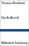 Bernhard, T: Kalkwerk