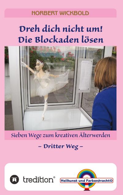 Sieben Wege zum kreativen Älterwerden 3