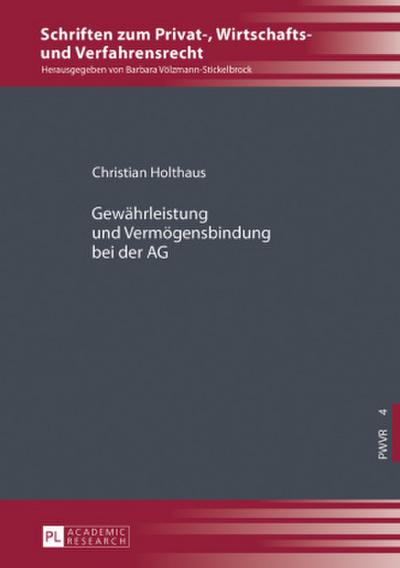 Gewährleistung und Vermögensbindung bei der AG