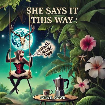 She Says It This Way