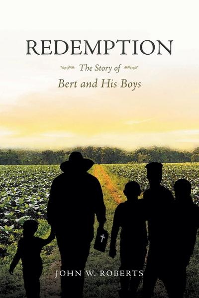 Redemption  The Story of Bert and His Boys
