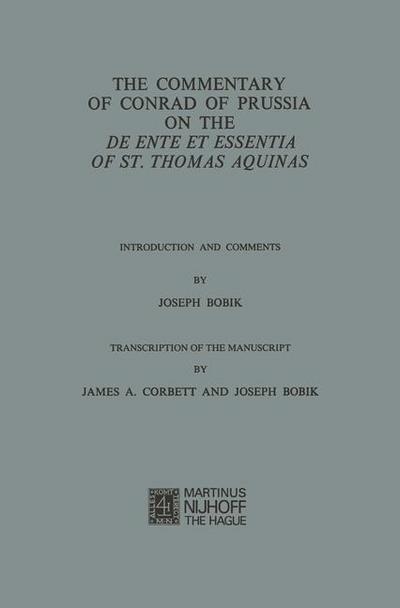 Commentary of Conrad of Prussia on the De Ente et Essentia of St. Thomas Aquinas