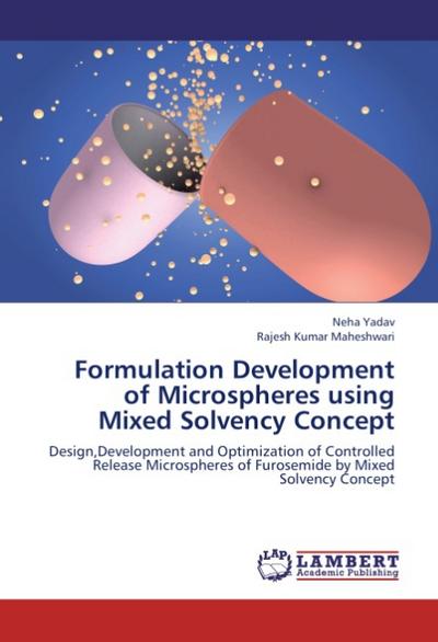 Formulation Development of Microspheres using Mixed Solvency Concept