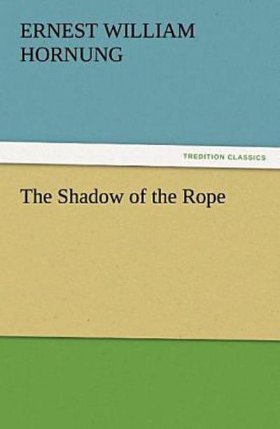 The Shadow of the Rope