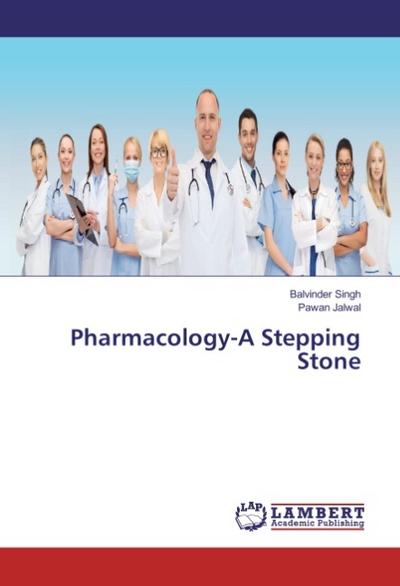 Pharmacology-A Stepping Stone