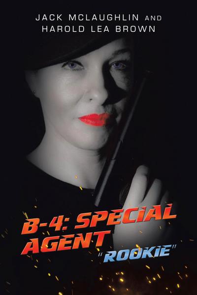 B-4: Special Agent