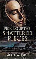 Picking Up The Shattered Pieces