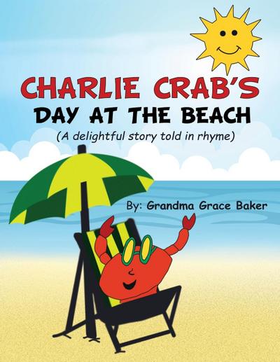 Charlie Crab’s Day at the Beach