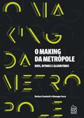 O Making da Metrópele