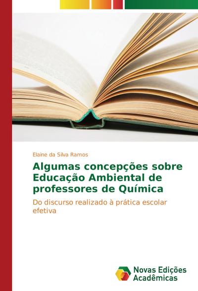 Algumas concepções sobre Educação Ambiental de professores de Química