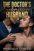 The Doctor’s Submissive Husband