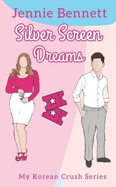 Silver Screen Dreams (My Korean Crush Series, #2)