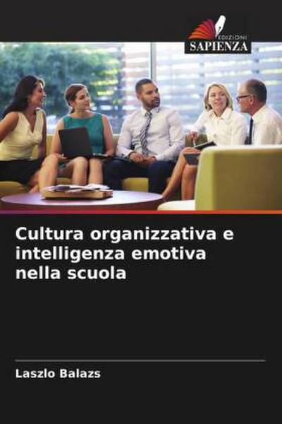 Cultura organizzativa e intelligenza emotiva nella scuola