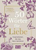 50 Wörter für Liebe