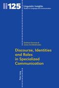 Discourse, Identities and Roles in Specialized Com