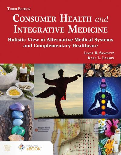 Consumer Health and Integrative Medicine, Third Edition